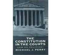 The Constitution in the Courts Michael J. Perry (Auteur)