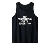 The Constitution ISN’t A Suggestion Débardeur