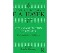 The Constitution of Liberty by F.A. Hayek Hardcover Book Bartley (Auteur)