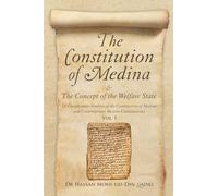 THE CONSTITUTION OF MEDINA & THE CONCEPT OF THE WELFARE STATE (English) : Volume-01&Volume-02