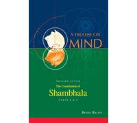 The Constitution of Shambhala (Vol. 7B of a Treatise on Mind)