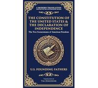 The Constitution of the United States & The Declaration of Independence: The Two Cornerstones of American Freedom (Deluxe Hardbound Edition)