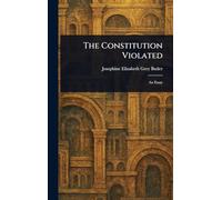 The Constitution Violated
