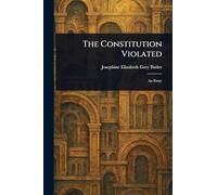 The Constitution Violated