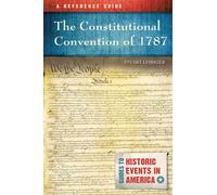 The Constitutional Convention Of 1787