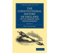 The Constitutional History of England, in Its Origin and Development - [Version Originale] William Stubbs (Auteur)