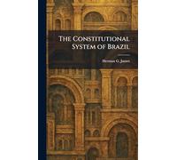 The Constitutional System of Brazil