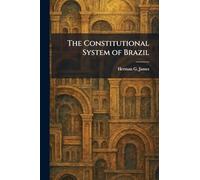 The Constitutional System of Brazil