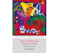 The Constitutional System of Nepal A Contextual Analysis - Professor Mara Malagodi - Hart Publishing - ebook (ePub) - Livre