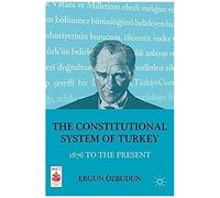 The Constitutional System Of Turkey