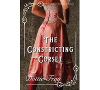 The Constricting Corset