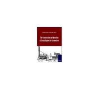 The Construction And Operation Of Steam Engines For Locomotives