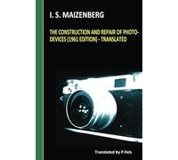 The Construction and Repair of Photo-devices (1961 Edition) - Translated