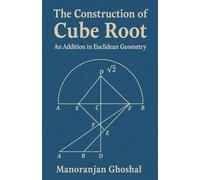 The construction of Cube root: (An addition in Euclidean Geometry)