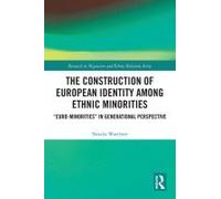 The Construction Of European Identity Among Ethnic Minorities