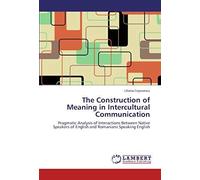 The Construction Of Meaning In Intercultural Communication
