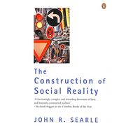 construction of social reality, the Searle, John R (Auteur)