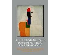 The Constructivist Turn In Political Representation