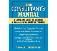 The Consultants Manual by Thomas L. Greenbaum Paperback Book Thomas L. Greenbaum (Auteur)