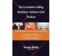 The Consultative Selling Revolution: Solutions Over Products