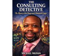 The Consulting Detective - The Mystery of Dangerously Unbalanced Ledger: When working in Finance is not a boring 9 to 5 but a fight to stay alive.