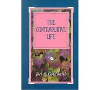 The Contemplative Life Joel S. Goldsmith (Auteur)