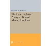 The Contemplative Poetry of Gerard Manley Hopkins - [Version Originale] Maria R Lichtmann (Auteur)