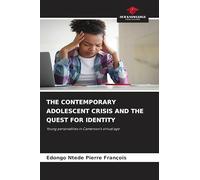 The Contemporary Adolescent Crisis and the Quest for Identity
