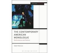 The Contemporary American Monologue: Performance And Politics (Methuen Drama Engage) (Paperback) Eddie Paterson, Enoch Brater, Mark Taylor - Batty (Auteur)
