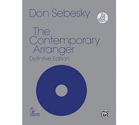 The Contemporary Arranger: Definitive Edition