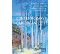 The Contemporary Caribbean David Barker, Dennis Conway, Robert B. Potter, Thomas Klak (Auteur)