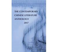 The Contemporary Chinese Literature Anthology 2017