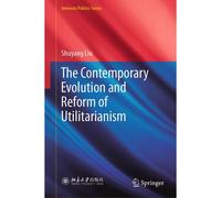 The Contemporary Evolution And Reform Of Utilitarianism