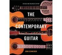 The Contemporary Guitar by John Schneider Inconnu (Auteur)