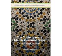 The Contemporary Islamic Governed State: A Reconceptualization