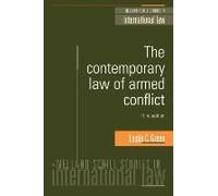 The Contemporary Law Of Armed Conflict: Third Edition