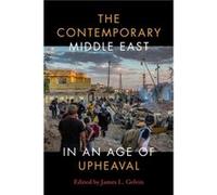 The Contemporary Middle East in an Age of Upheaval The Contemporary Middle East in an Age of Upheaval (Auteur)