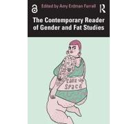 The Contemporary Reader Of Gender And Fat Studies