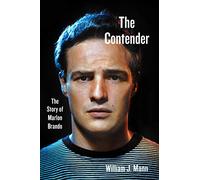The Contender: The Story of Marlon Brando