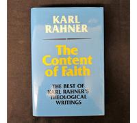 The Content of Faith: The Best of Karl Rahner's Theological Writings