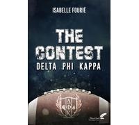 The Contest Delta Phi Kappa - Isabelle Fourié - BLACK INK EDITIONS - broché - Roman