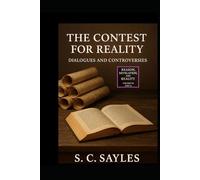 The Contest for Reality: Dialogues and Controversies
