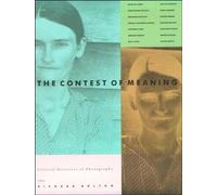 The Contest of Meaning: Critical Histories of Photography