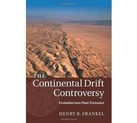 The Continental Drift Controversy: Volume 4, Evolution into Plate Tectonics - [Version Originale] Inconnu (Auteur)