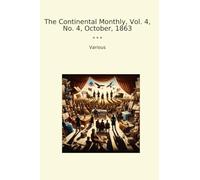 The Continental Monthly, Vol. 4, No. 4, October, 1863