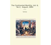 The Continental Monthly, Vol. 6, No 2, August, 1864