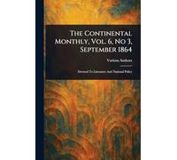 The Continental Monthly, Vol. 6, No 3, September 1864