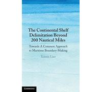 The Continental Shelf Delimitation Beyond 200 Nautical Miles