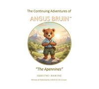 The Continuing Adventures of ANGUS BRUIN: The Apennines