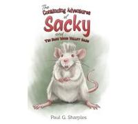 The Continuing Adventures Of Sacky And The Bush Wood Valley Gang